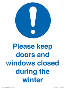 Please keep doors and windows closed during the winter